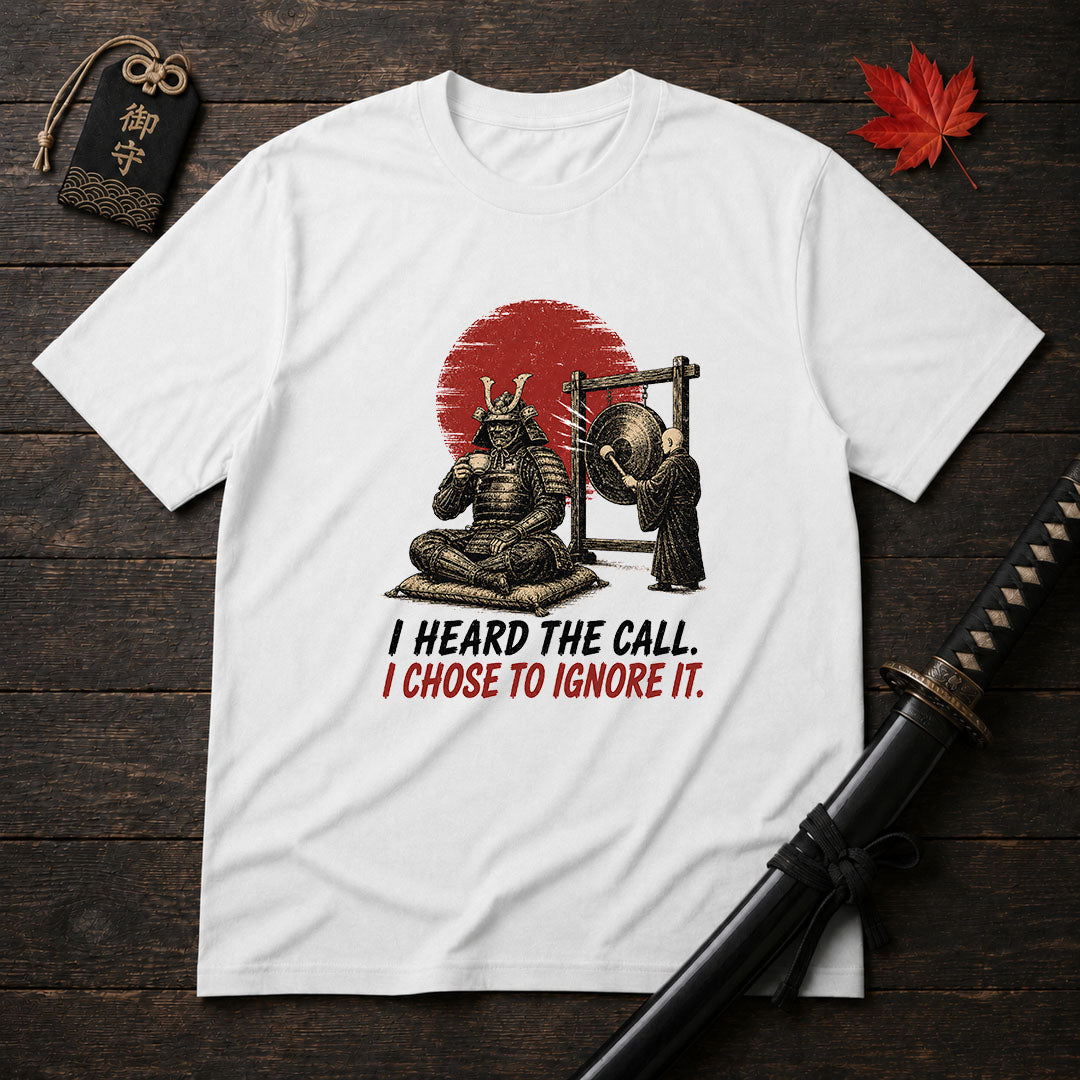Samurai Ignoring The Call T-Shirt