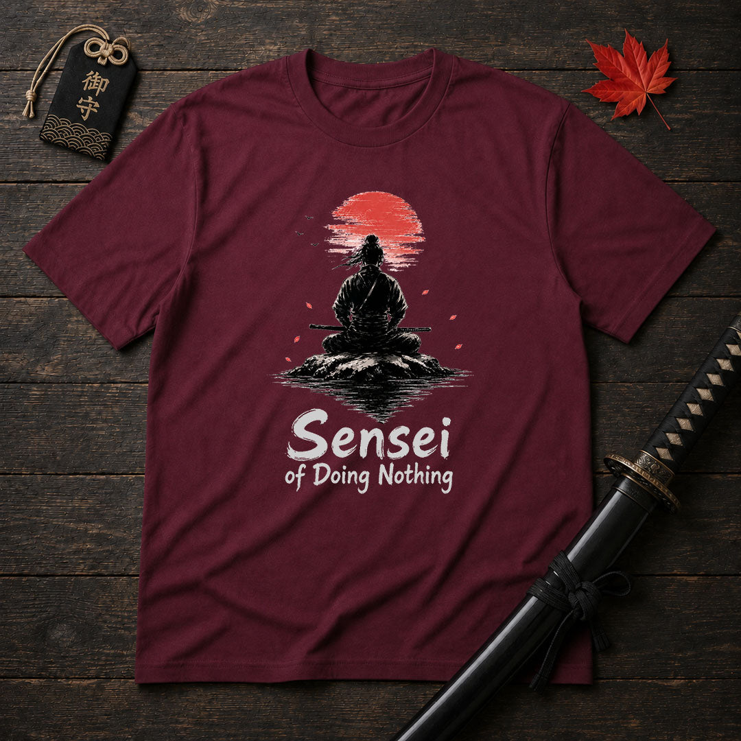 Sensei Of Doing Nothing T-Shirt