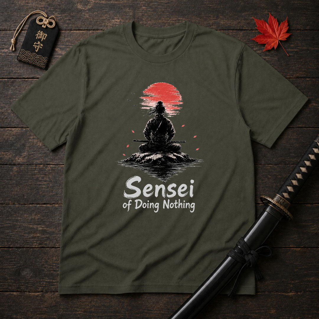 Sensei Of Doing Nothing T-Shirt