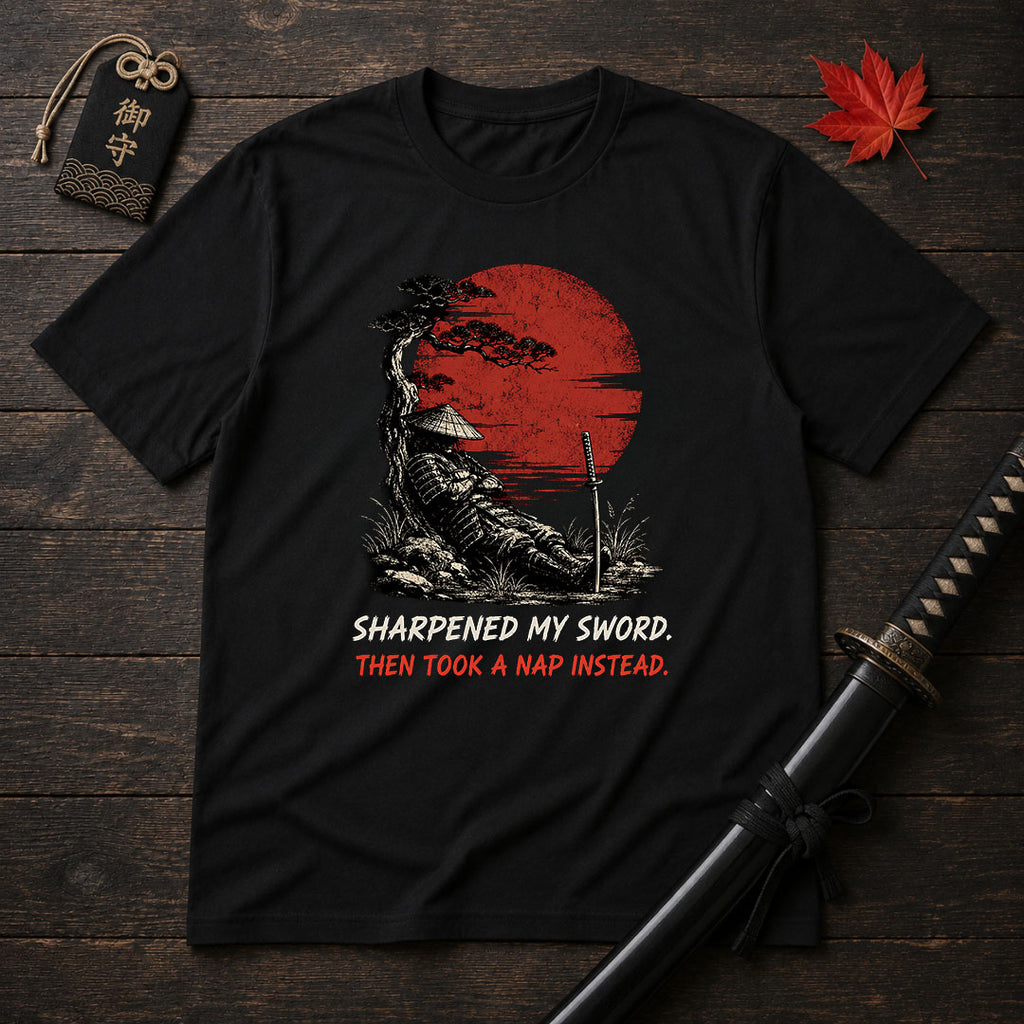 Sharpened My Sword T-Shirt