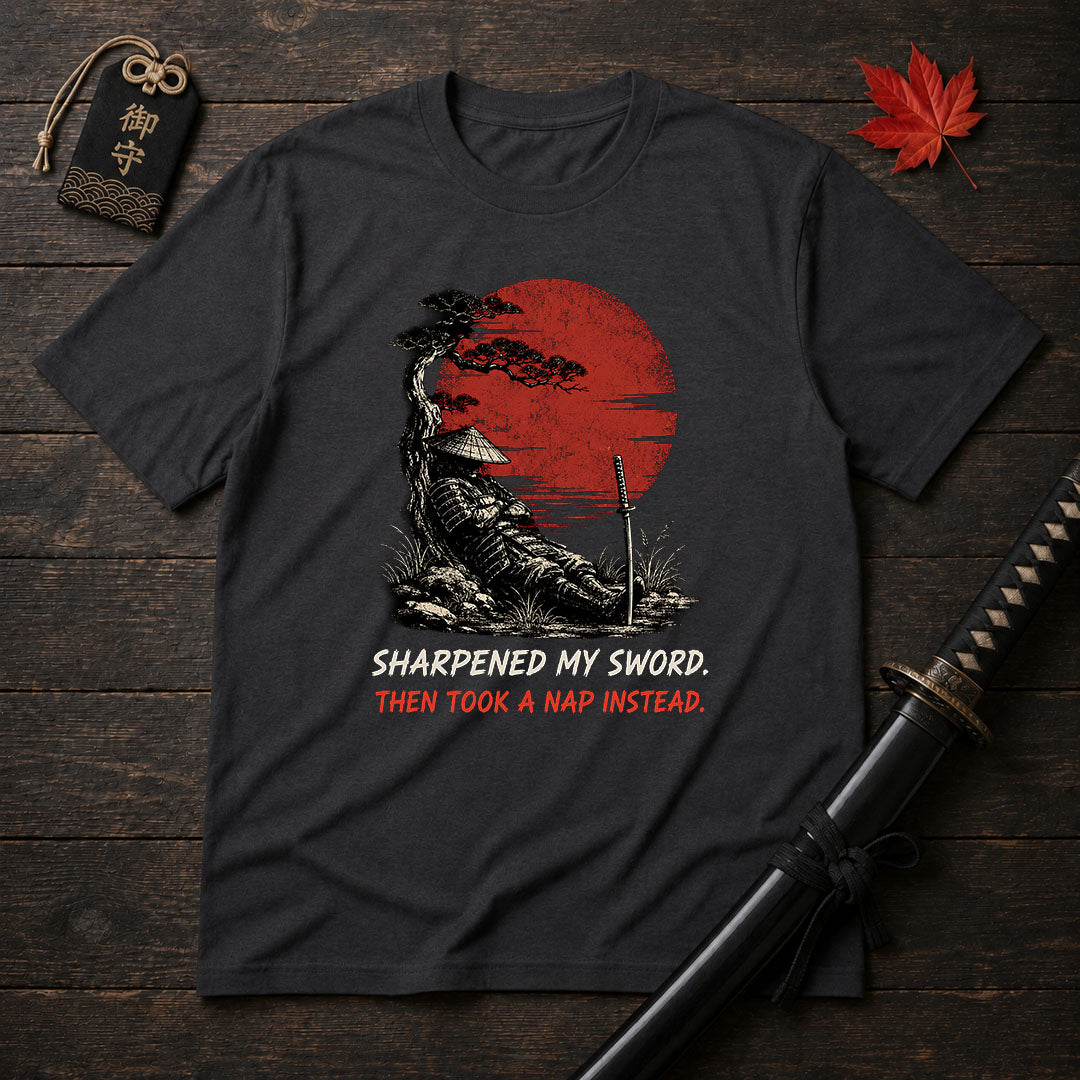 Sharpened My Sword T-Shirt