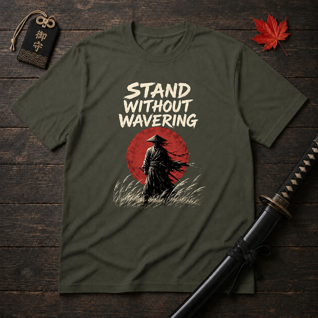 Stand Without Wavering T-Shirt