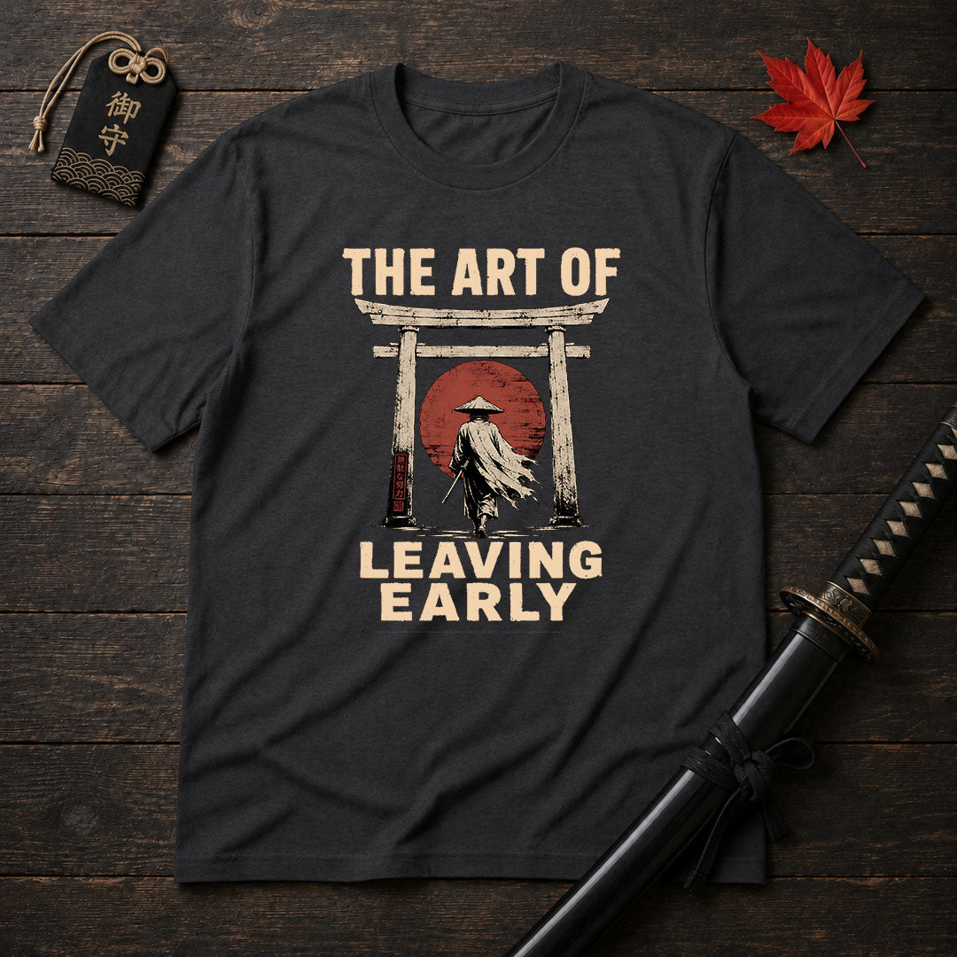 The Art Of Leaving Early T-Shirt