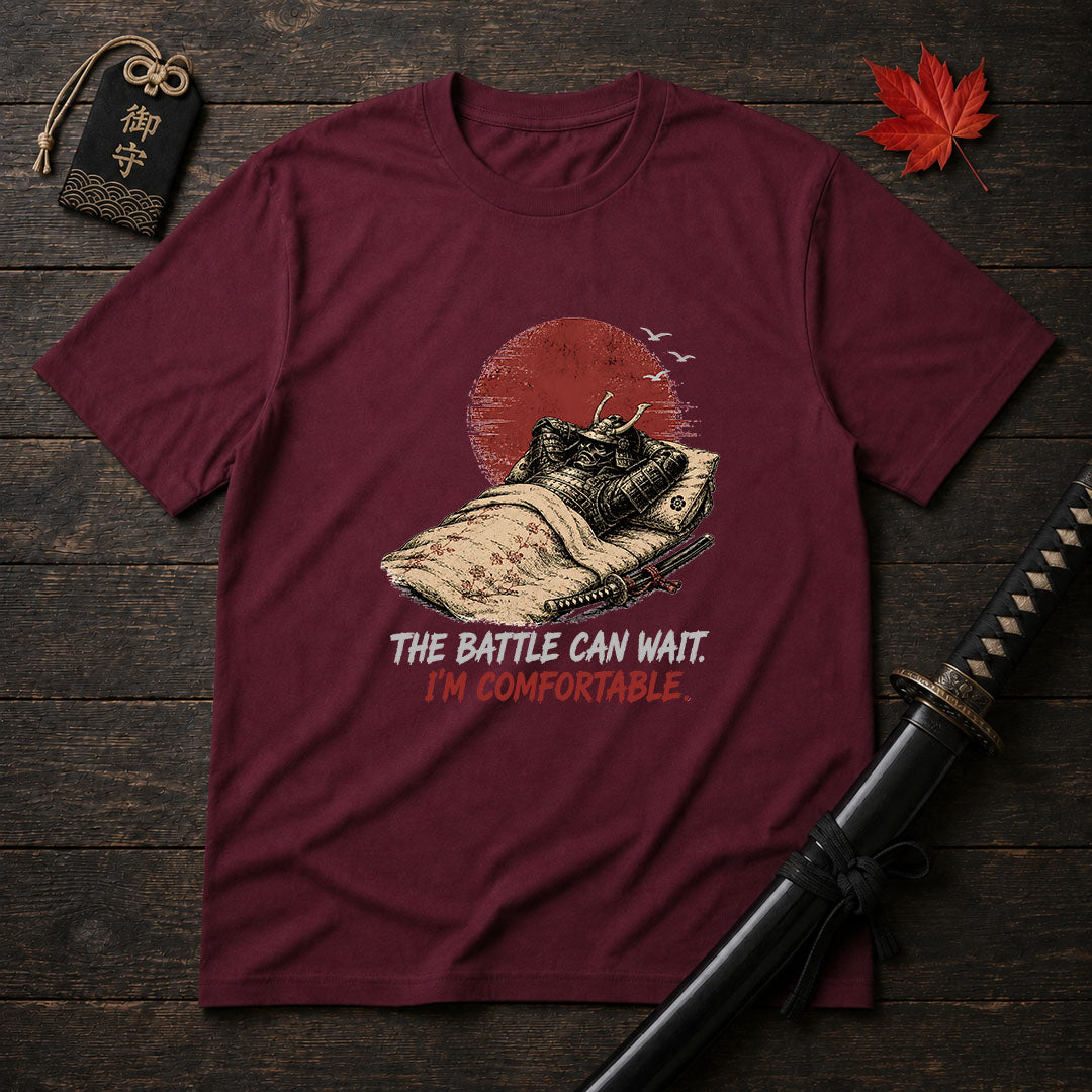 The Battle Can Wait T-Shirt