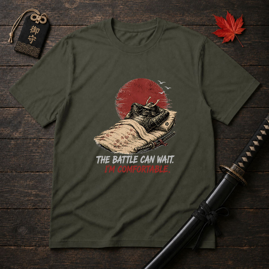The Battle Can Wait T-Shirt