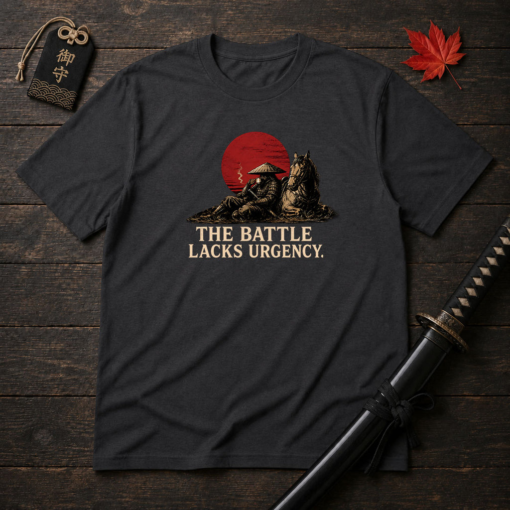 The Battle Lacks Urgency T-Shirt