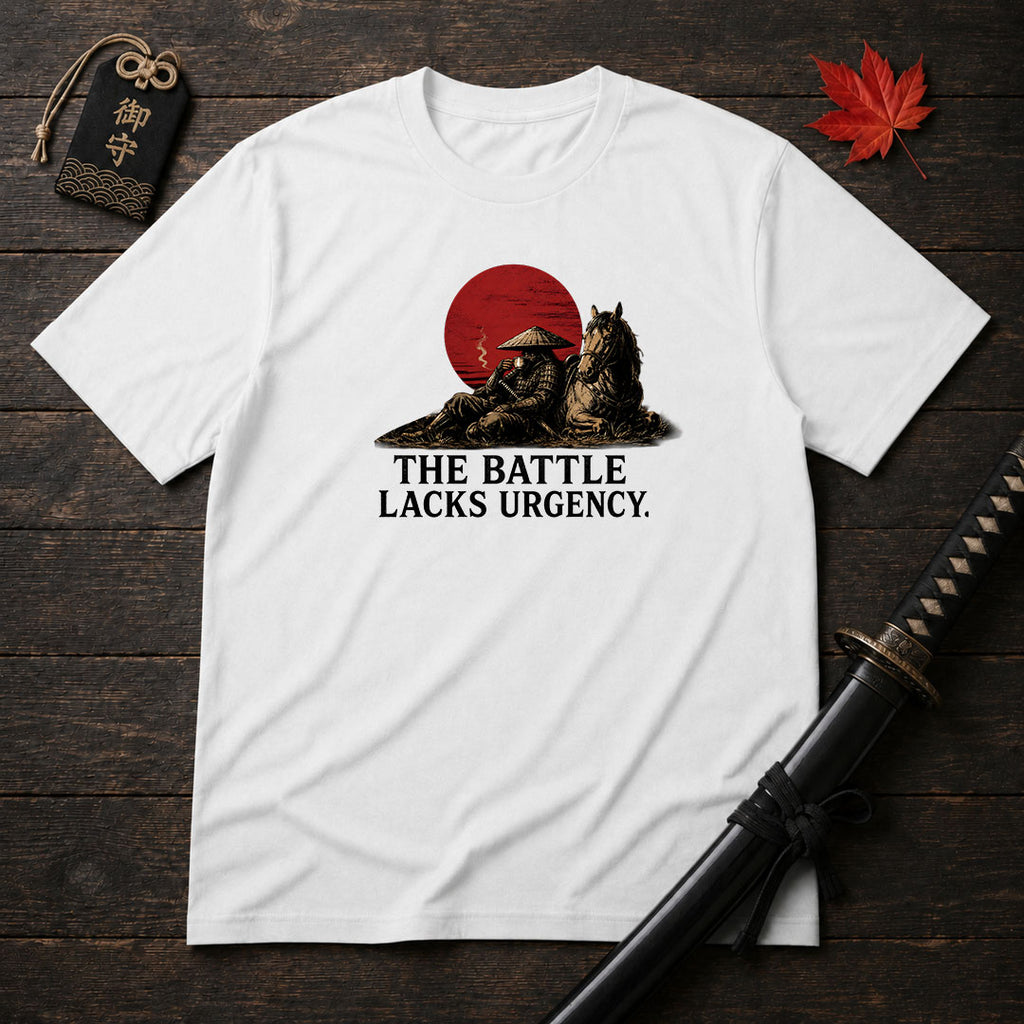 The Battle Lacks Urgency T-Shirt