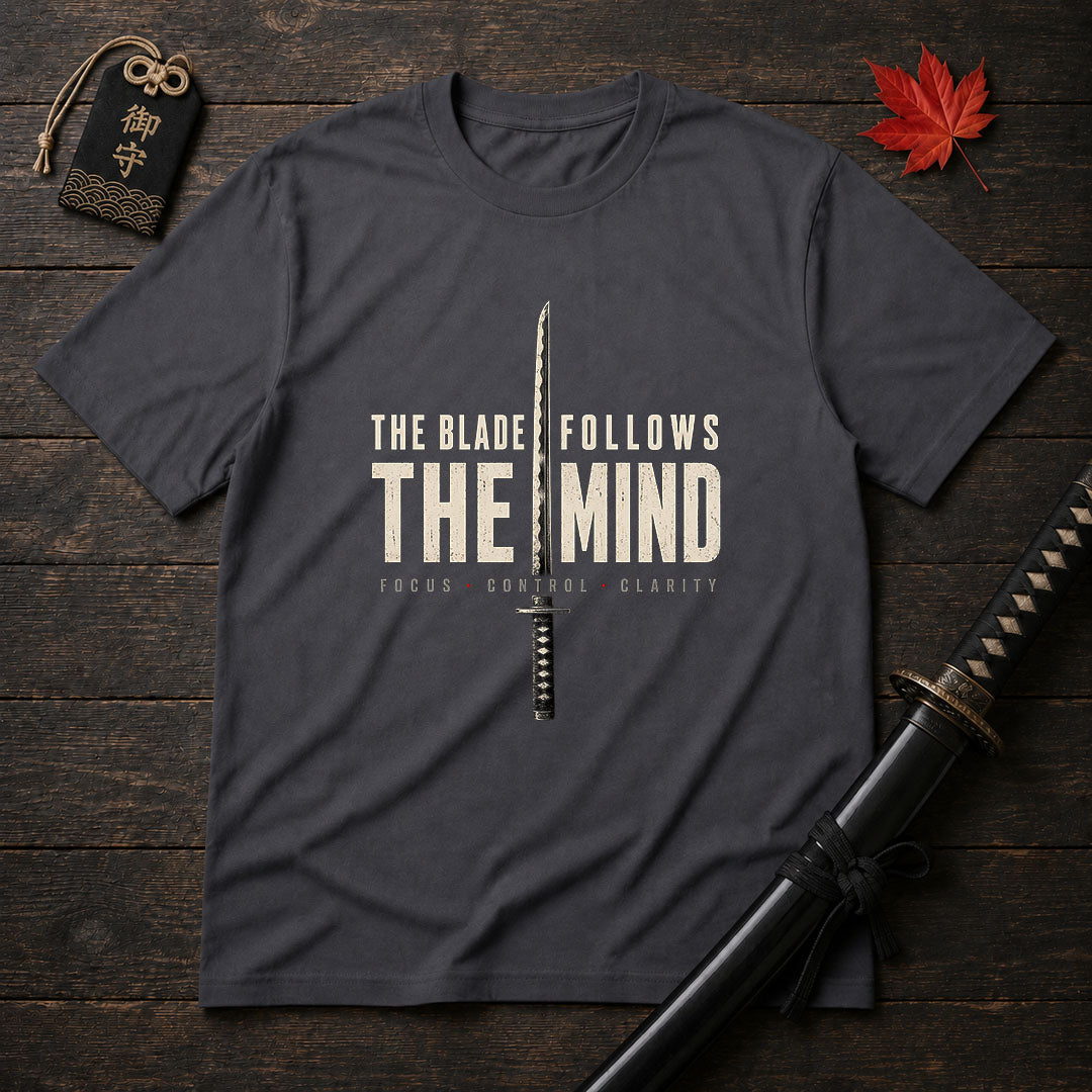 The Blade Follows The Mind T-Shirt