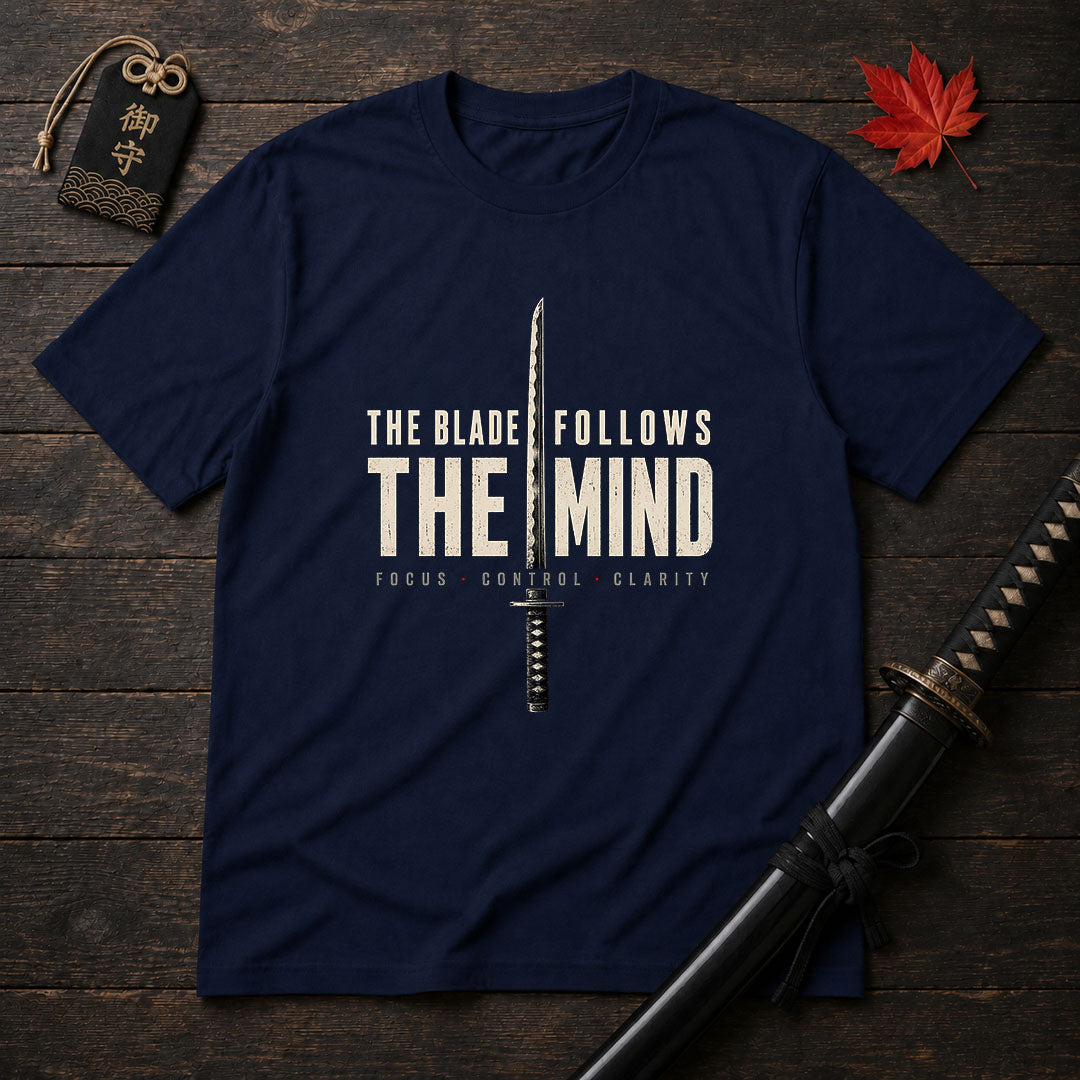 The Blade Follows The Mind T-Shirt