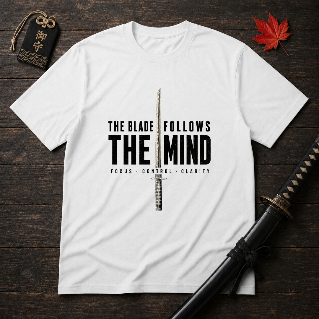 The Blade Follows The Mind T-Shirt