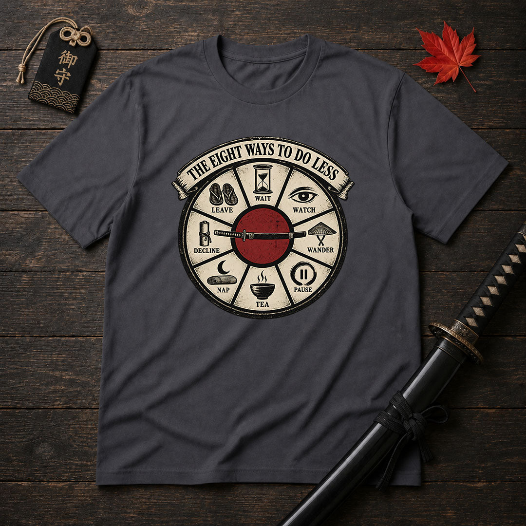 The Eight Ways To Do Less T-Shirt