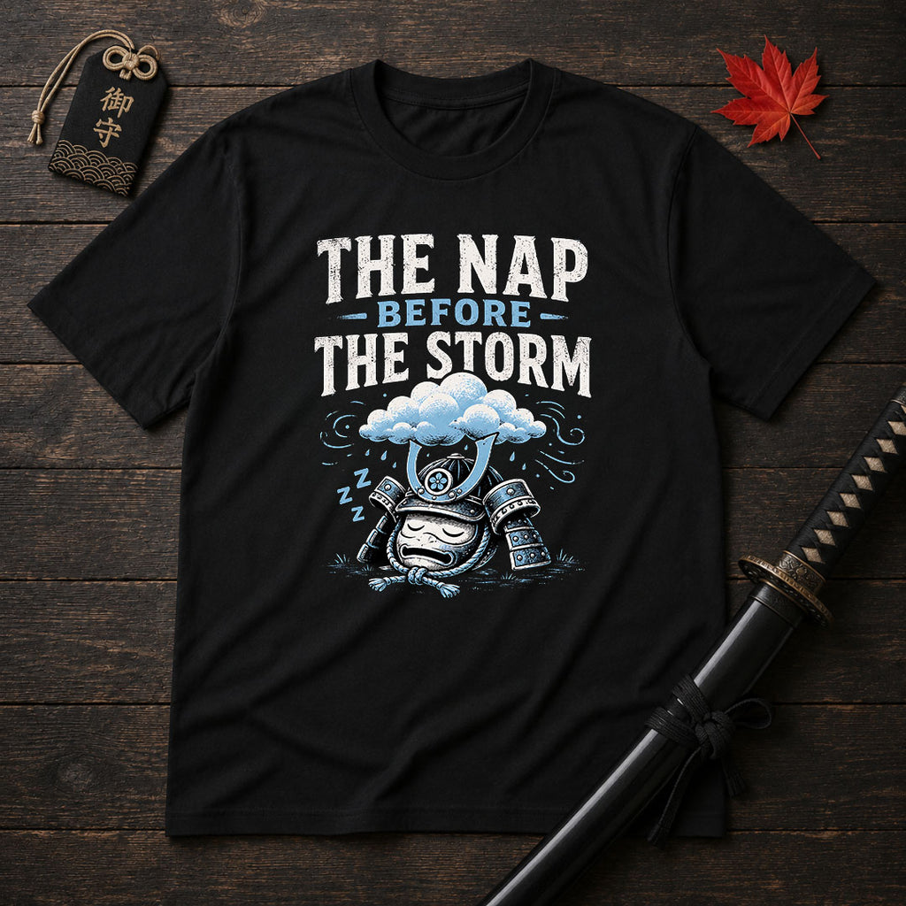 The Nap Before The Storm T-Shirt