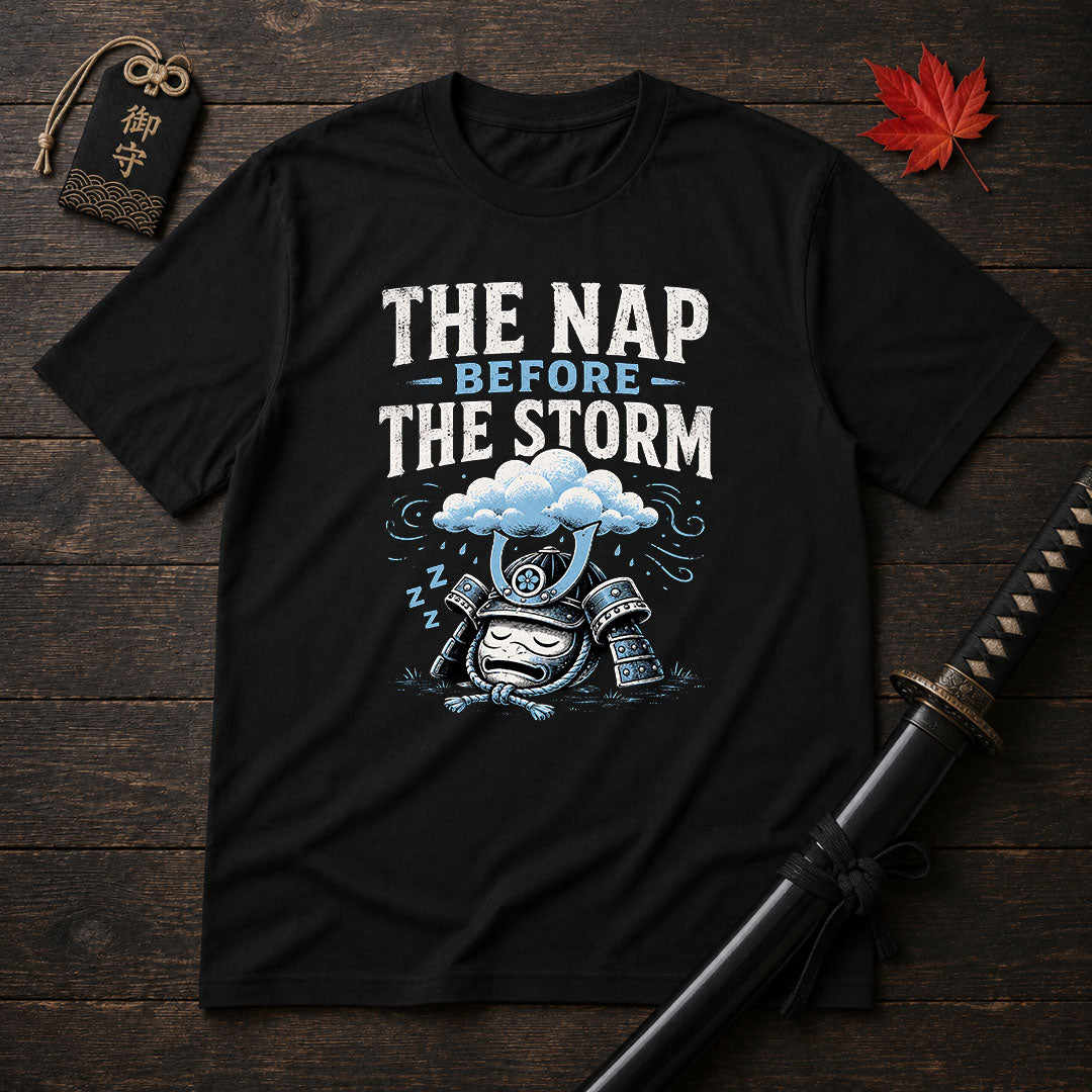 The Nap Before The Storm T-Shirt
