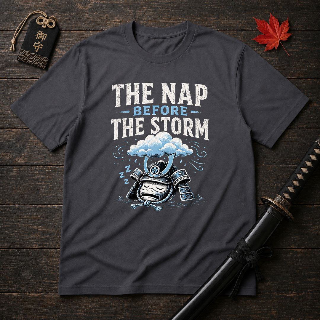 The Nap Before The Storm T-Shirt