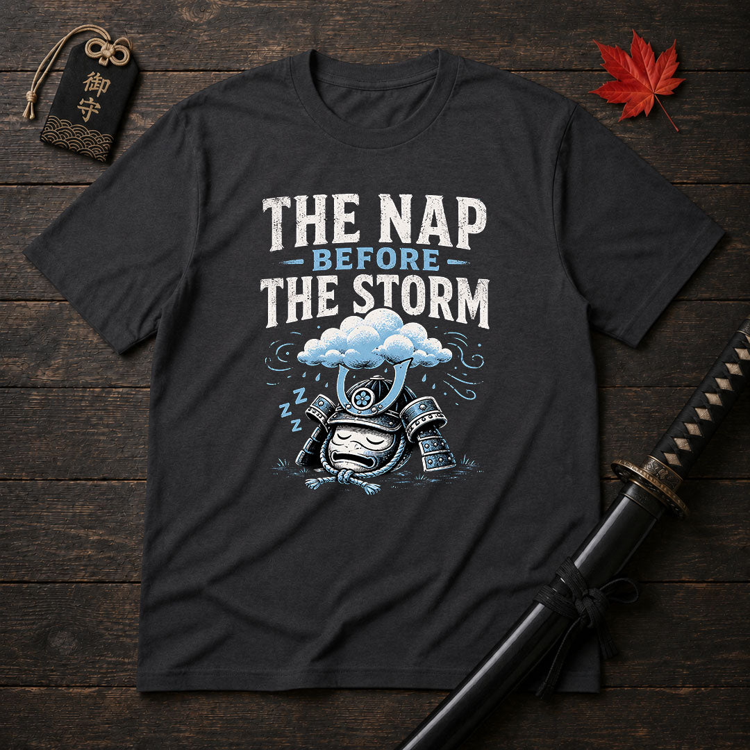 The Nap Before The Storm T-Shirt