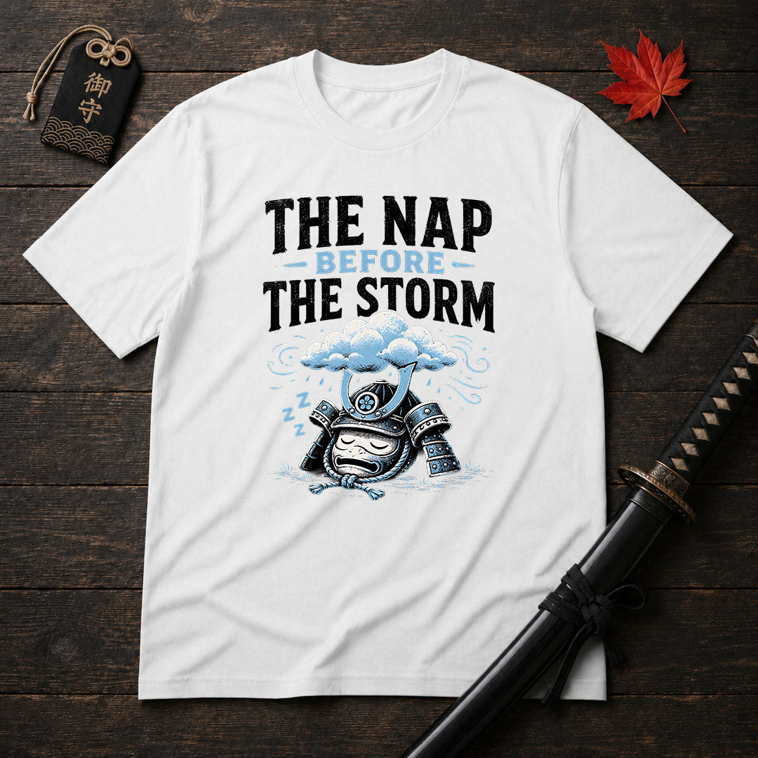 The Nap Before The Storm T-Shirt