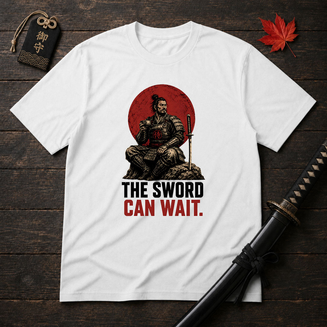The Sword Can Wait T-Shirt