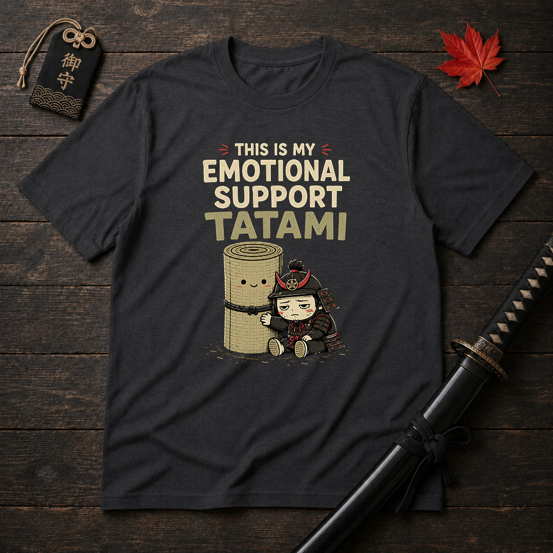 This Is My Emotional Support Tatami T-Shirt