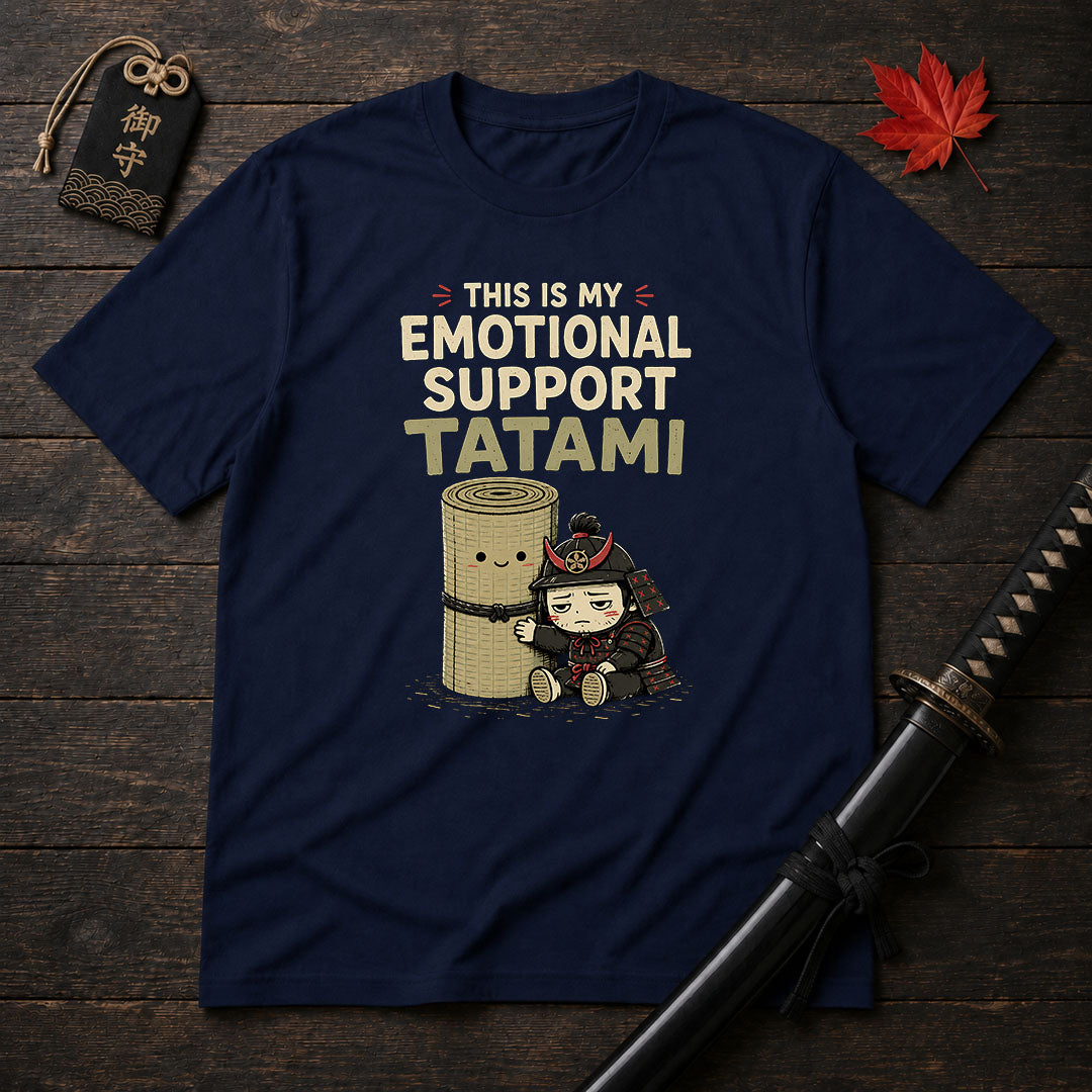 This Is My Emotional Support Tatami T-Shirt