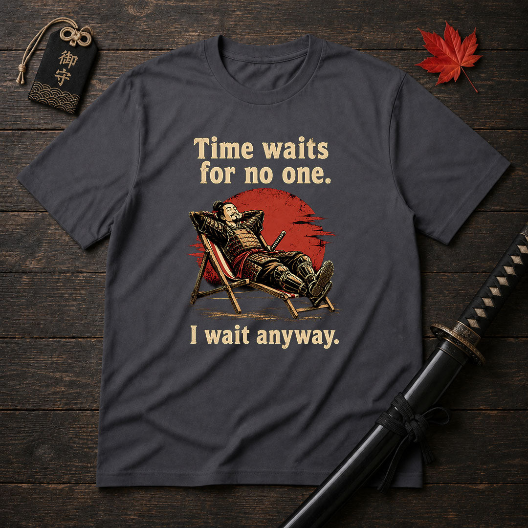 Time Waits For No One T-Shirt