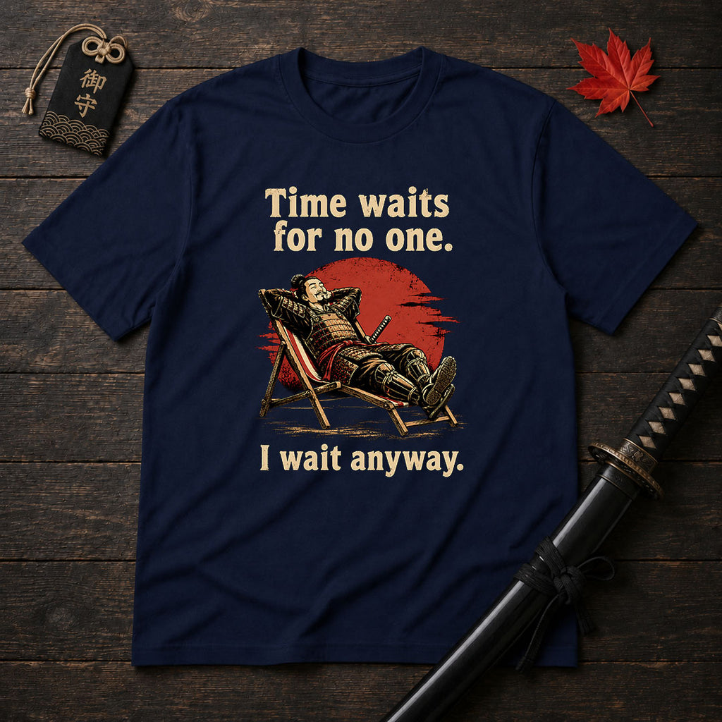 Time Waits For No One T-Shirt