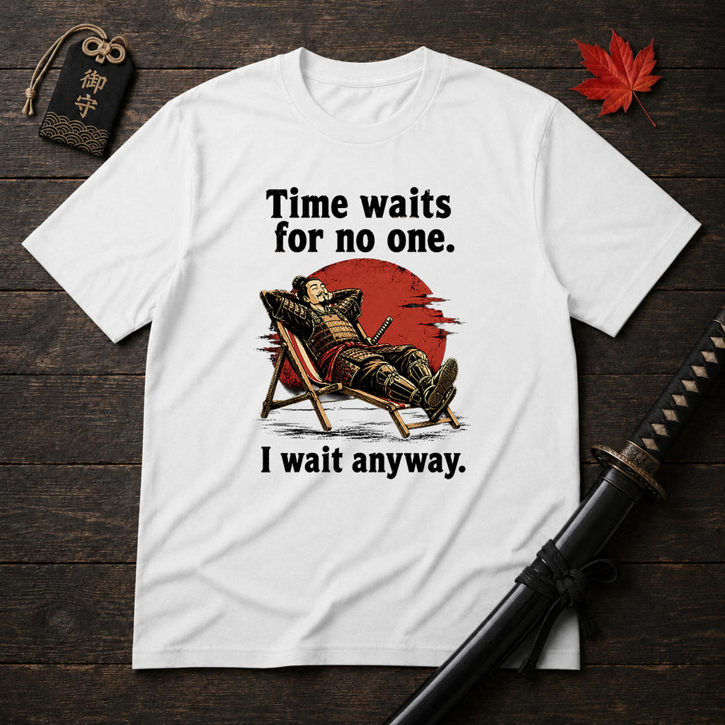 Time Waits For No One T-Shirt