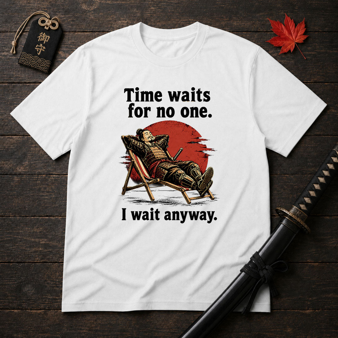 Time Waits For No One T-Shirt