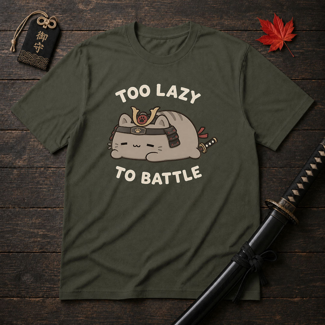 Too Lazy To Battle T-Shirt