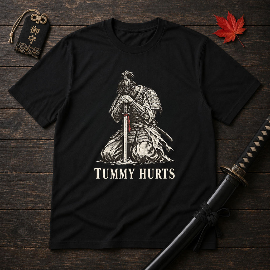 Tummy Hurts Samurai T-Shirt