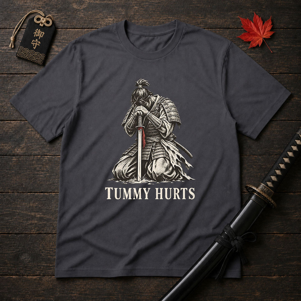 Tummy Hurts Samurai T-Shirt