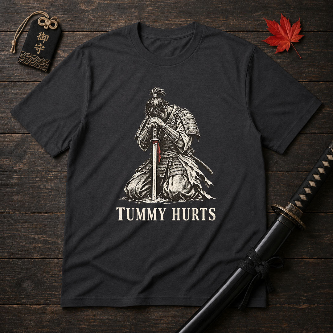 Tummy Hurts Samurai T-Shirt