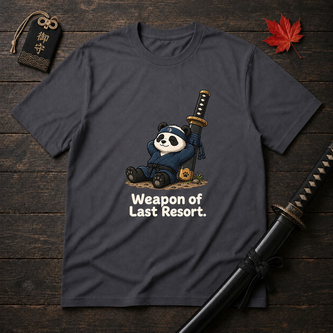 Weapon Of Last Resort T-Shirt