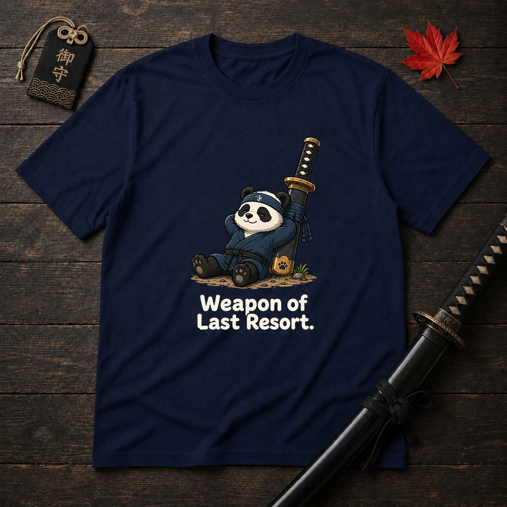 Weapon Of Last Resort T-Shirt