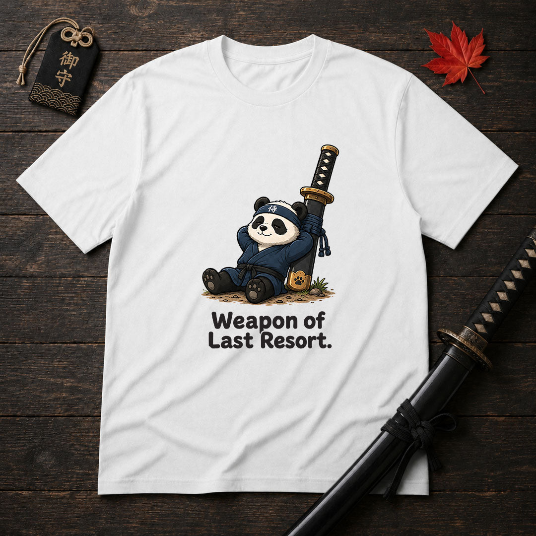 Weapon Of Last Resort T-Shirt