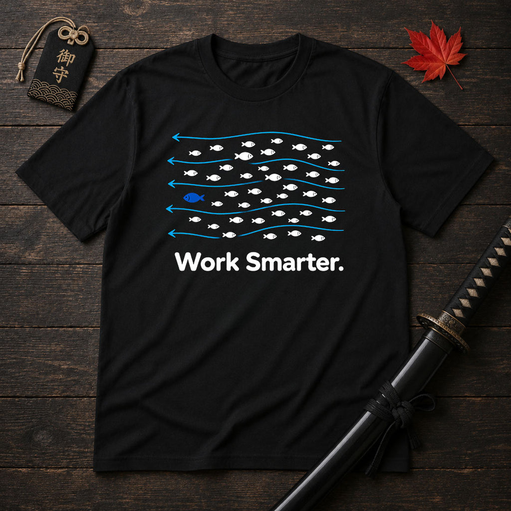 Work Smarter T-Shirt