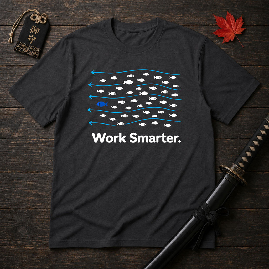 Work Smarter T-Shirt
