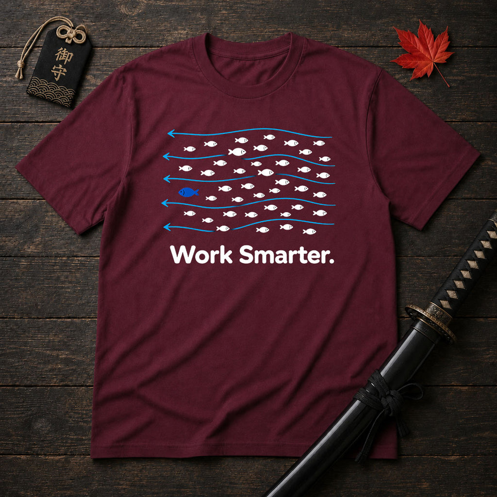 Work Smarter T-Shirt