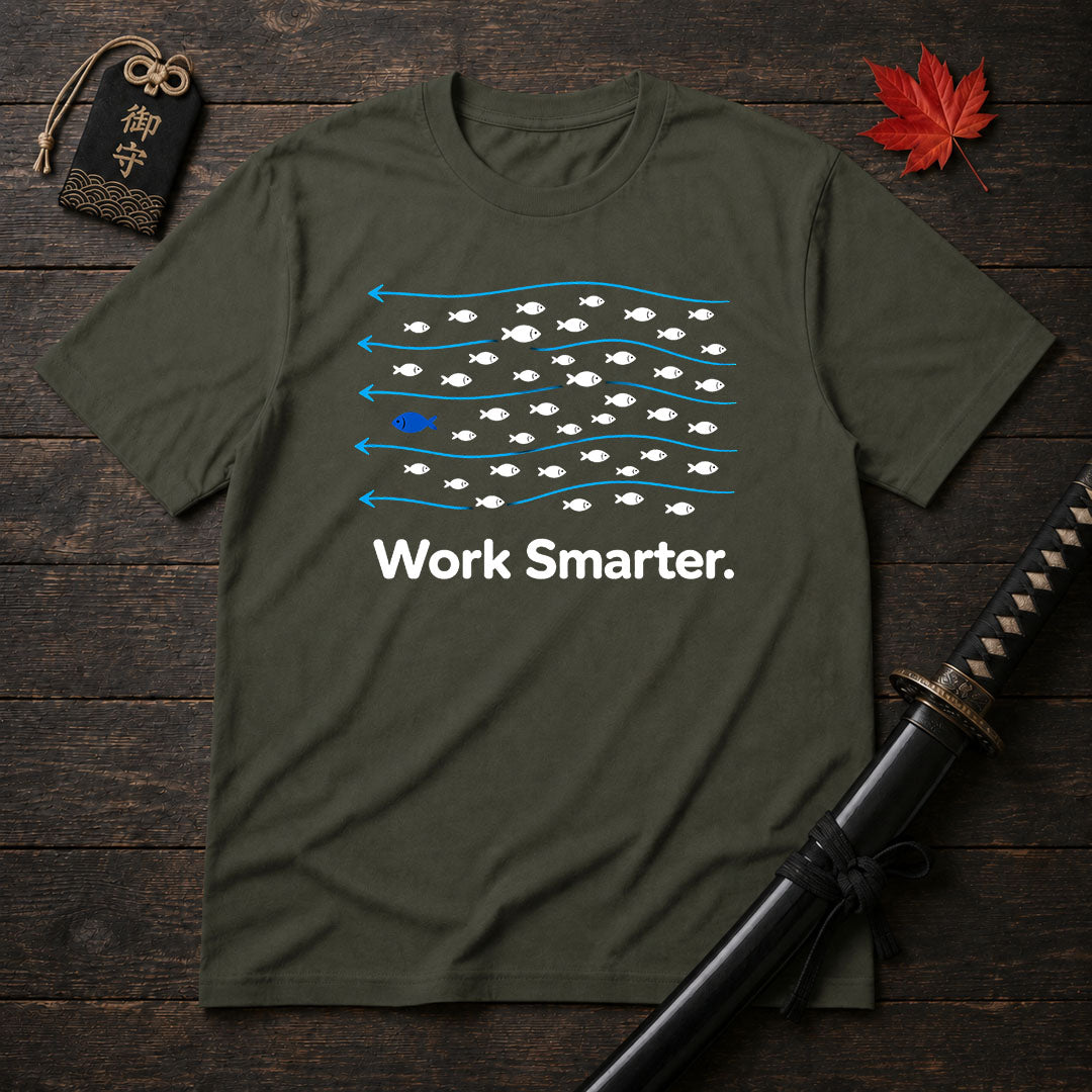 Work Smarter T-Shirt