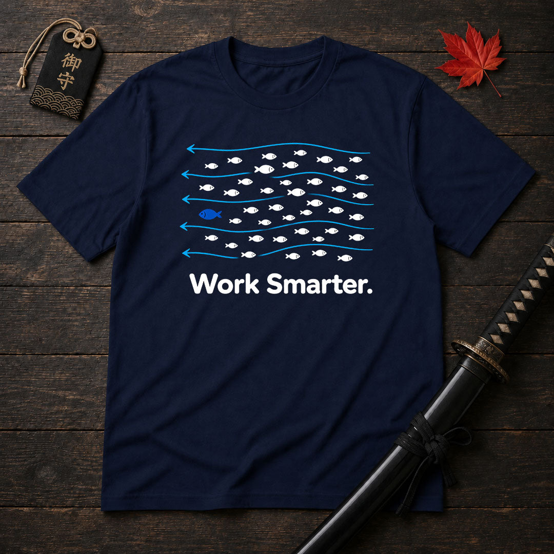 Work Smarter T-Shirt